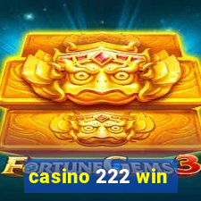 casino 222 win